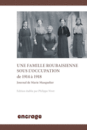 Une famille roubaisienne sous l'Occupation de 1914 à 1918
